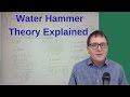 Water Hammer Theory Explained