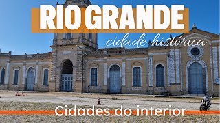 Rio Grande. cidade histórica. Cidades do interior