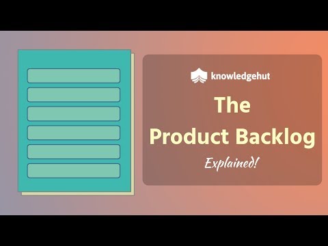 Product Backlog explained! Learn everything about the Scrum Product Backlog