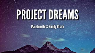 Project Dreams - Marshmello and Roddy Ricch
