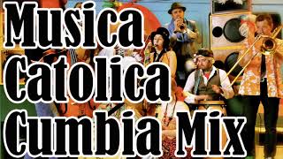 MUSICA CATOLICA - Cumbia Mix - Cumbia Alabanzas