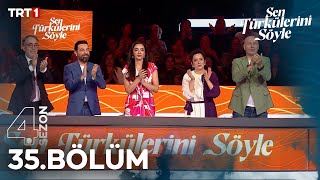 Sen Türkülerini Söyle 35. Bölüm @trt1