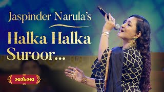 Ye Jo Halka Halka Suroor Hai | Jaspinder Narula | Nusrat Fateh Ali Khan | Swarotsav 2020