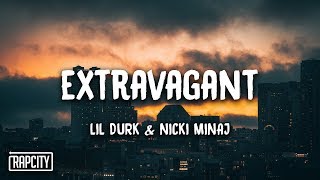 Lil Durk - Extravagant ft. Nicki Minaj (Lyrics)