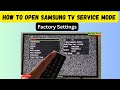 How to Open Samsung Tv Service Menu Factory settings