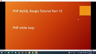 PHP While Loop Tutorial Bangla 2022