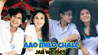 AAO MILO CHALEIN - JAB WE MET Vina Fan Version parodi recreate - Kareena Kapoor Shahid Kapoor