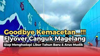 MOTOVLOG || Seputar Flyover Canguk Magelang Yang Lagi Viral (26.12.2024)