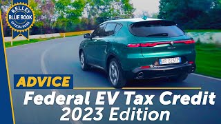 The Federal EV Tax Credit | 2023 Edition