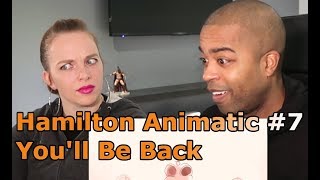 7. Hamilton Animatic - "You'll Be Back" (Jane and JV BLIND REACTION 🎵)