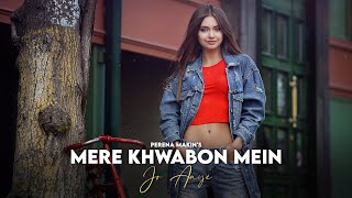 Mere Khwabon Mein | Prerna Makin | Old to New Version Song | Hindi cover | Female Version
