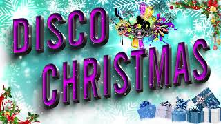 Disco Christmas Nonstop 2024 🎄 Best Disco Christmas 2024 🎄