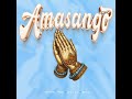 Amasango - Donnel Tegu ft A Z I E L & Emzo(Official Audio)