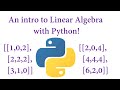 An Intro to Linear Algebra with Python!