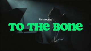 Download Pamungkas - To The Bone mp3