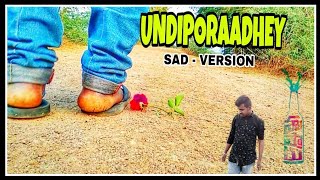 Undiporaadhey Sad Version | Hushaaru Movie | Siddu