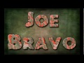 joe bravo