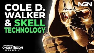 Cole D. Walker & Skell Tech || Story / Lore || Breakpoint