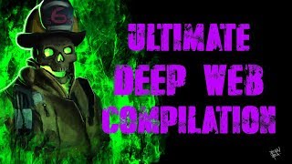 True Scary Deep Web Stories Ultimate Video!!