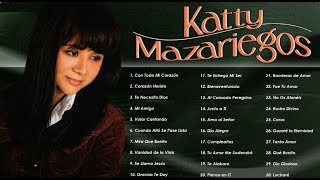 Katty Mazariegos Grandes Exitos -2 horas con lo mejor de Katty Mazariegos - Musica Cristiana(Vol.10)