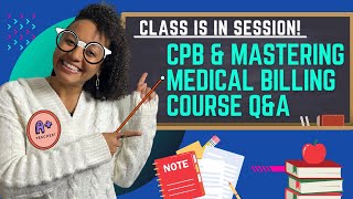 LIVE Q\u0026A Session for CPB and Mastering Medical Billing Courses