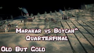 C\u0026C Generals Zero Hour 475$ Old But Gold Tournament Quarterfinals - Marakar vs BoYcaH^