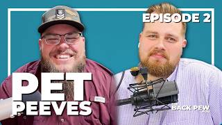 Preacher Pet Peeves, Southernisms & CRINGE Church Videos! | The Back Pew Pod (Ep. 2)