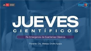 JUEVES CIENTÍFICOS - RE EMERGENCIA DE EXANTEMAS CLÁSICOS