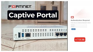 Configure Captive Portal FortiGate FortiOS 7.0.16