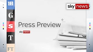 The Press Preview - a first look at Tuesday's headlines