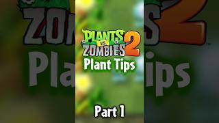 |5 HELPFUL TIPS🌱| - PvZ2 Plant Tips [Pt.1]