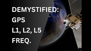 What is GPS L1, L2, and L5 Frequencies?