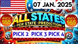 Pick 2, 3 \u0026 4 ALL States Per U.S State PREDICTIONS for 07 Jan. 2025 | AMV 555