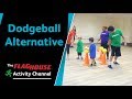 3 Games to play Instead of Dodgeball (Ep. 113 - Dodgeball Alternatives)