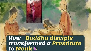 Buddha Ananda Story | Buddha Sent Monk to a Prostitute | buddha ananda spiritual friendship
