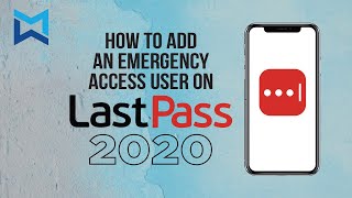How to add an emergency access user on LastPass for beginners! (2020)