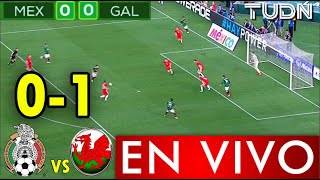 MEXICO VS GALES EN VIVO 1-0 HOY 2021 AMISTOSO, donde ver MEXICO VS GALES PARTIDO resumen y goles
