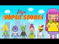 Pepi Super Stores — the most amazing stores on the planet!