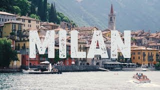 Milan, Italy - 2018 Travel Video