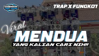 DJ MENDUA || STYLE TRAP SELOW X FUNGKOT ( Wardi Discjokey)