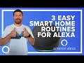 3 EASY Smart Home Routines for Alexa | How to Program Alexa