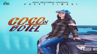 Coco Di Botel | Releasing worldwide 31-07-2018 | Preet Tiwari  (Teaser | Punjabi Song2018 |