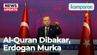 Erdogan Murka, Ogah Dukung Swedia Masuk NATO Usai Insiden Pembakaran Al-Quran