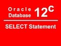 Oracle SQL PLSQL 12C Tutorial 8 - SELECT Command , Fetch Data from Table