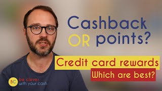 Credit card rewards: Which are best? Cashback vs miles vs points