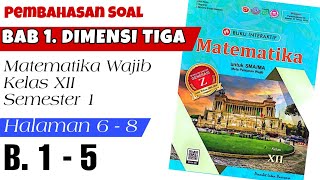 UK 1 DIMENSI TIGA (B. 1 - 5) KUNCI JAWABAN  (Buku PR Intan Pariwara Kelas XII)