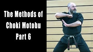 The Methods of Choki Motobu: Part 6