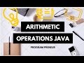 Arithmetic Operations in Java | Netbeans IDE | Notepad++|Sample program