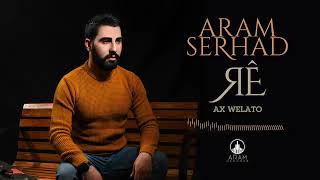 Aram Serhad Ax welato