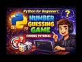 Python for Beginners: Number Guessing Game Coding Tutorial